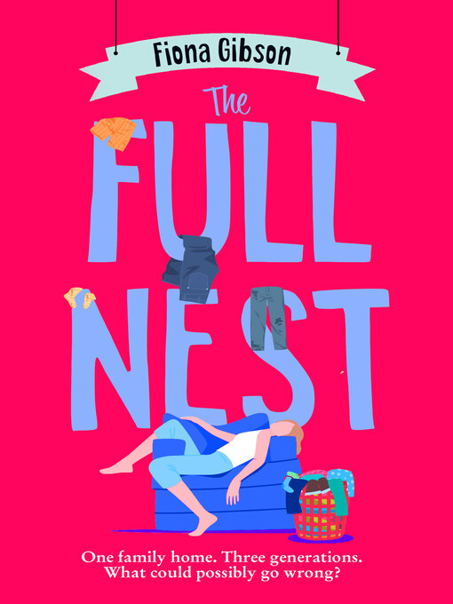 Title details for The Full Nest by Fiona Gibson - Wait list